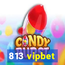 813 vipbet